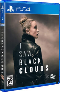 i saw black clouds physical retail release limited run games playstation 4 cover www.limitedgamenews.com
